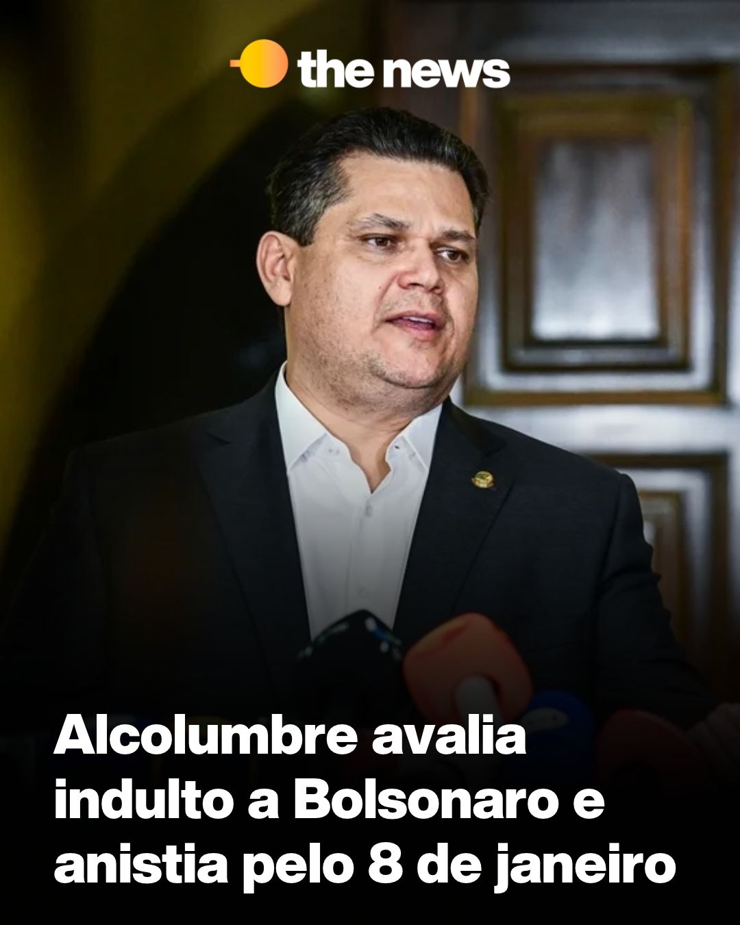 Davi Alcolumbre defende pacificação e articula indulto a Bolsonaro e anistia a condenados