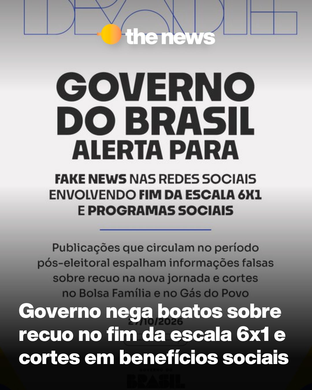 Governo nega boatos sobre fim da escala 6x1 e cortes em programas sociais